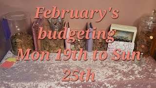 February's budgeting, Mon 19th to Sun 25th