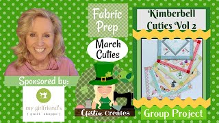 Kimberbell Cuties Vol 2 Table Toppers - Mar - Fabric Prep - Group Project