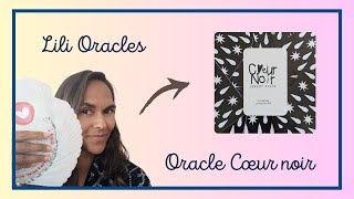 ORACLE CŒUR NOIR 🖤 Présentation + Tirage de cartes 🖤