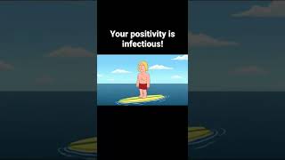 you positivity is infectious #familyguy #comedy #funny #shorts