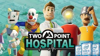 Two Point Hospital | Intel Kaby Lake (HD 620) | HD 720p