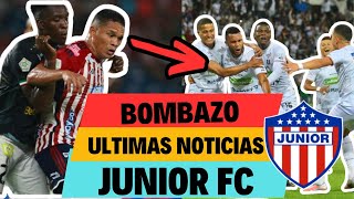 BOMBAZO ULTIMAS NOTICIAS JUNIOR DE BARRANQUILLA ♥️ULTIMAS NOTICIAS 📰 JUNIOR DE BARRANQUILLA 2024👁