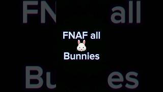 FNAF Bunnies🐰