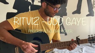 RITVIZ - Udd Gaye | Fingerstyle Guitar Cover