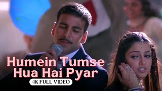 Hamein Tumse Hua Hai Pyar - 4K Video | Akshay Kumar, Divya Khosla | Ab Tumhare Hawale Watan Sathiyo