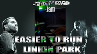 Easier to Run by Linkin Park  - Johnny Prod Jam