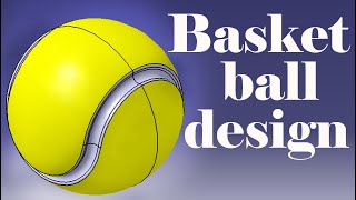 Basketball Design in Catia V5 | Shape Generative Design  Basketball Design