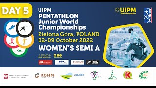 Women's Semi-Final, Group A - UIPM Pentathlon Junior World Championships - Zielona Góra, Poland 2022