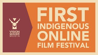 Vision Maker Media's First Indigenous Online Film Festival