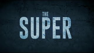 The Super (2017) - Official Trailer