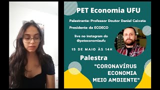 [15/05/2020] Professor Daniel Caixeta Andrade analisa o coronavírus, a economia e o meio ambiente