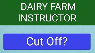 Dairy Farm Instructor Result/ short List/ Cut off