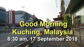 Good morning Kuching (Malaysia)