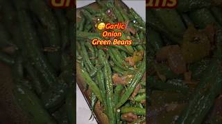 😋Garlic Onion Green Beans #greenbeans  #sidelights