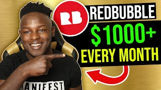 How Phil Started Making $$ THOUSANDS/ Month On Redbubble | Redbubble Motivation With The Money Game