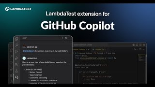 Introducing the LambdaTest extension for GitHub Copilot