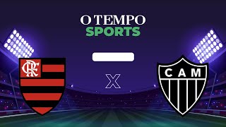 FLAMENGO x ATLÉTICO - Veja AO VIVO a transmissão da partida