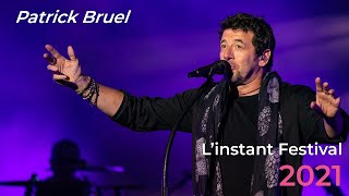 L'instant Festival : Patrick Bruel