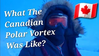 What The Canadian Polar Vortex Was Like?