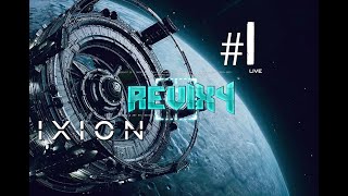 IXION™: CAMPAIGN | SURVIVAL [🔴LIVE] "REBOOT HUMANITY?" | #1