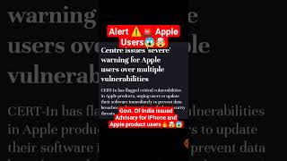 Alert!🚨 Apple Product Users🤯😱🔥 Central Govt. Issued Latest Advisory 💥🤔 #shorts #apple