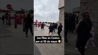 Largas filas en Costco por el 10 de mayo