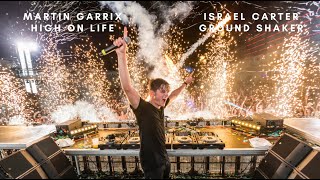 Martin Garrix vs Israel Carter- High On Life vs Ground Shaker (Mashup)