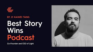 Ep. 21 Kaiwei Tang (Co-Founder and CEO of Light)