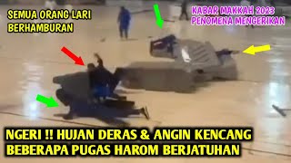 NGERI !! PENOMENA HUJAN DERAS BANYAK ORANG BERJATUHAN BADAY PETIR DI MAKKAH