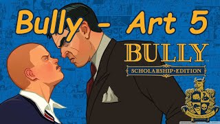 Bully Scholarship Edition - Art #5