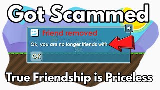 Got Scammed By Friend | Life Lessons | Growtopia