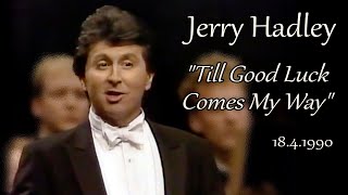 Jerry Hadley - Till Good Luck Comes My Way - Show Boat (Flicka & Friends Gala 1990)