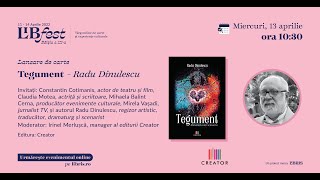 LibFest: Lansarea cărții „Tegument” de Radu Dinulescu, Creator