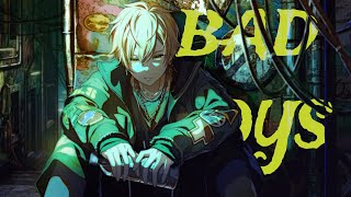 Bad Boys - Nightcore