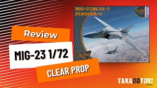 Clearprop MiG-23MLAE2 1/72 Scale Model Kit Review | Unboxing & Detailed Overview"