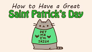 How to Have a Great Saint Patrick's Day