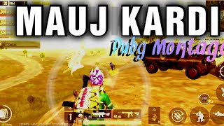 Mauj Kardi | PUBG MONTAGE | SPIDER | SAMSUNG,A3,A5,A6,A7J5,J75,S6,S7,A10,A20,A30,A50,A70