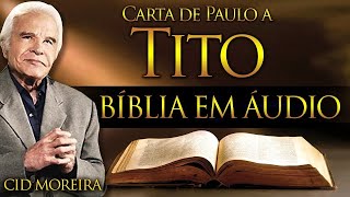 TITO - Bíblia Narrada por Cid Moreira - #reflexão #motivação #fé #bíblia #salmos #tito