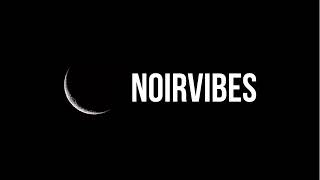 NoirVibes Live Stream