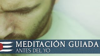 MEDITACIÓN GUIADA | Antes del yo (meditación corta 10 minutos)