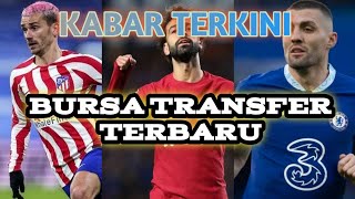 KABAR TERKINI BURSA TRANSFER ||  GRIEZMAN, MOH SALAH, KOVACIK