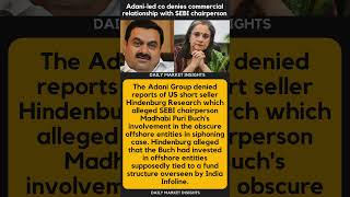 Adani-led co denies commercial relationship with SEBI chairperson