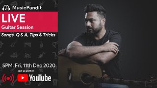 LIVE Guitar Session | 11th Dec 2020 | Song Learning | Q&A | Tips & Tricks