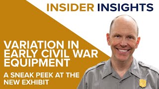 Insider Insights: How did early Civil War equipment vary within different units?