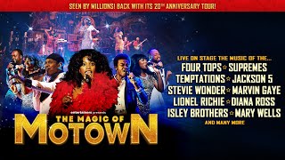 The Magic of Motown - Back with its 20th Anniversary Tour!