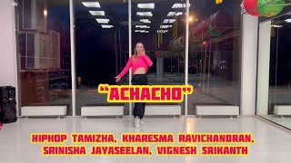 ACHACHO - Hiphop Tamizha | BOLLYWOOD | Zumba | Choreography by Krivosheina Valeria