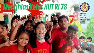 MENGHIAS KELAS | HUT RI KE 78 | SD PL JOGJA