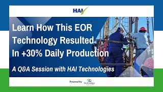 WEBINAR | Learn How This Enhanced Oil Recovery Technology Resulted In +30% Daily Production