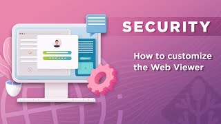 How to customise & brand the Safeguard Web Viewer