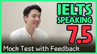 IELTS Speaking Band 7.5 Mock Test with Feedback